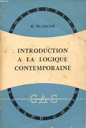 Bild des Verkufers fr INTRODUCTION A LA LOGIQUE CONTEMPORAINE zum Verkauf von Le-Livre