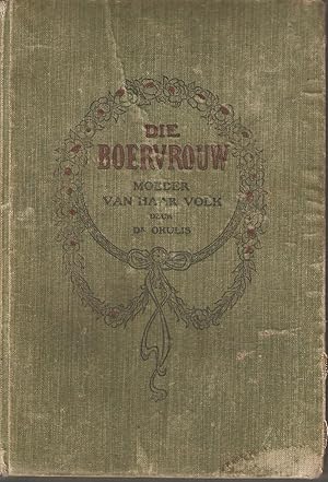 Seller image for Die Boervrouw - Moeder van haar volk for sale by Snookerybooks