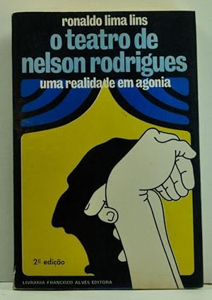 O Teatro de Nelson Rodrigues: Uma Realidade em Agonia (Portuguese language edition)