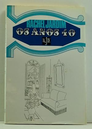 Os Anos 40 (A Ficção e o Real de uma Época)