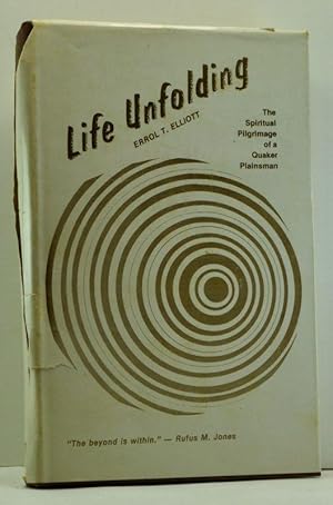 Seller image for Life Unfolding: The Spiritual Pilgrimage of a Quaker Plainsman for sale by Cat's Cradle Books