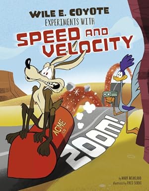 Immagine del venditore per Zoom! : Wile E. Coyote Experiments With Speed and Velocity venduto da GreatBookPrices
