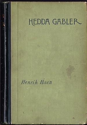 Hedda Gabler. A Drama in Four Acts