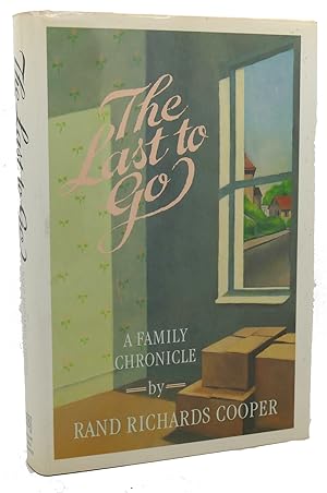 Imagen del vendedor de THE LAST TO GO : A Family Chronicle a la venta por Rare Book Cellar
