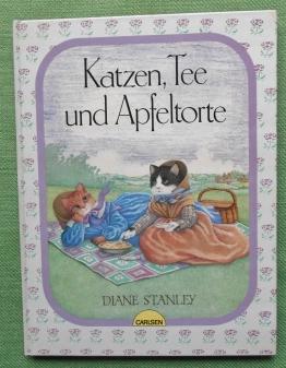 Katzen, Tee und Apfeltorte. Eine Geschichte vom Lande. Deutsch von Sybil Gräfin Schönfeldt.