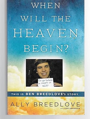 Bild des Verkufers fr When Will The Heaven Begin? zum Verkauf von Thomas Savage, Bookseller