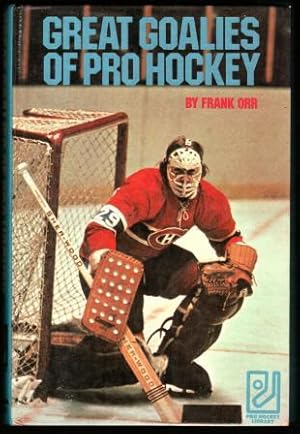 Image du vendeur pour Great Goalies of Pro Hockey mis en vente par Antiquarius Booksellers