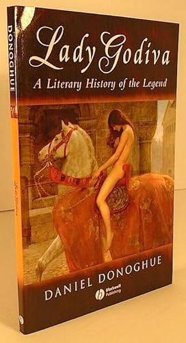 Image du vendeur pour Lady Godiva: A Literary History of the Legend [Signed and Inscribed] mis en vente par Yesterday's Gallery, ABAA