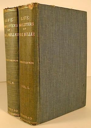 Seller image for The Life and Letters of the Honorable Friedrich Max Mller, Edited by His Wife. In Two Volumes for sale by Yesterday's Gallery, ABAA
