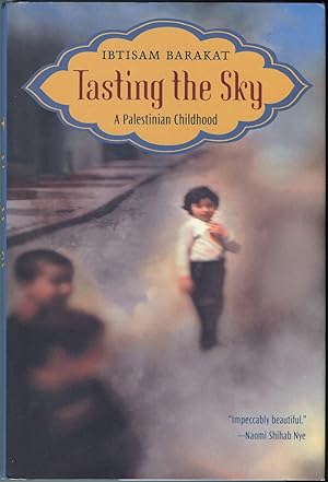 Seller image for Tasting the Sky: A Palestinian Childhood for sale by The Green Arcade