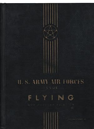 Flying and Popular Aviation: Special U. S. Army Air Forces Issue, September 1941, XXIX Number 3