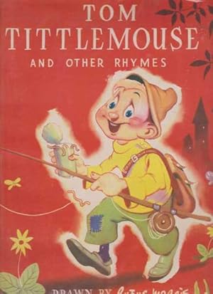 Tom Tittlemouse and Other Rhymes