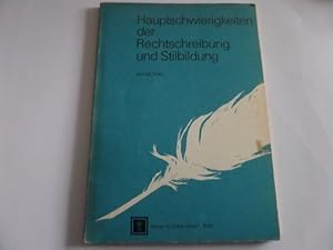 Imagen del vendedor de Hauptschwierigkeiten der Rechtschreibung und Stilbildung a la venta por Gerald Wollermann