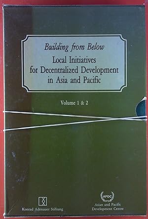 Immagine del venditore per Building from Below. Local Initiatives for Decentralized development in Asia and Pacific, Volume 1 und Volume 2 in Schuber venduto da biblion2