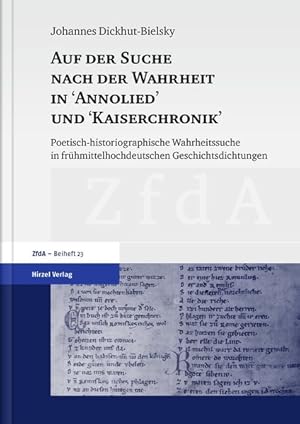 Auf der Suche nach der Wahrheit in "Annolied" und "Kaiserchronik" Poetisch-historiographische Wah...