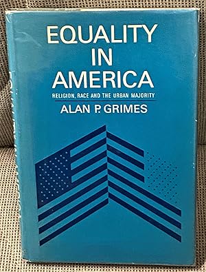 Equality in America: Religion, Race and the Urban Majority