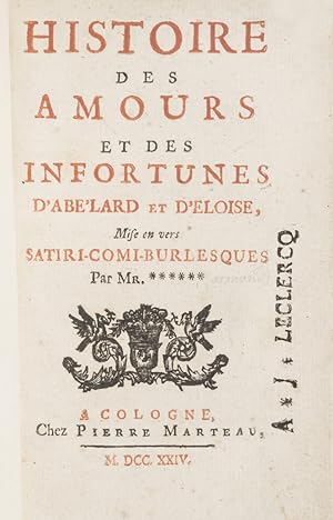 Seller image for Histoire des Amours et des Infortunes d'Ablard et d'Eloise, Mise en vers satiri-comi-burlesques. for sale by CLAVREUIL