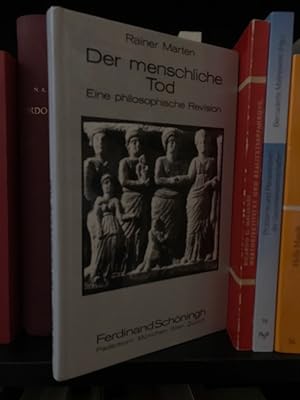 Bild des Verkufers fr Der menschliche Tod. Eine philosophische Revision. zum Verkauf von Antiquariat Thomas Nonnenmacher