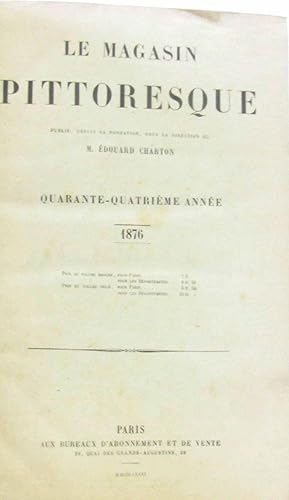 Le magasin pittoresque quarante quatrième année ( 1876 )