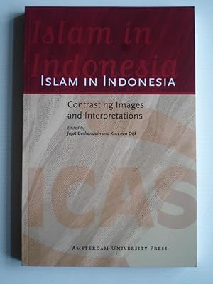 Islam in Indonesia, Contrasting Images and Interpretations, Icas Publications Series