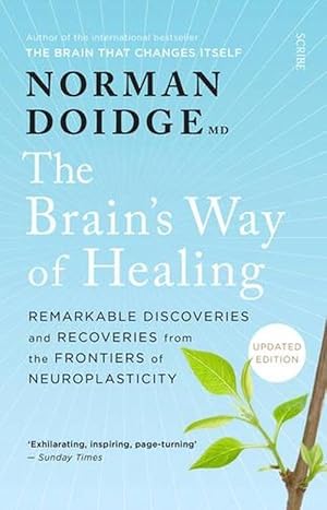 Seller image for The Brain's Way of Healing: Remarkable discoveries and recoveries from the frontiers of neuroplasticity, (Paperback) for sale by Grand Eagle Retail