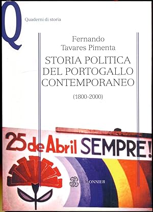 Storia politica del Portogallo contemporaneo (1800-2000). Traduzione di Tiziana Zenier [= Quadern...