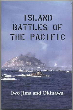 Bild des Verkufers fr Island Battles of the Pacific: Iwo Jima and Okinawa zum Verkauf von Between the Covers-Rare Books, Inc. ABAA