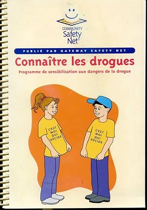 Seller image for Connatre les drogues - Programme de sensibilisation aux dangers de la drogue for sale by Librairie Le Nord