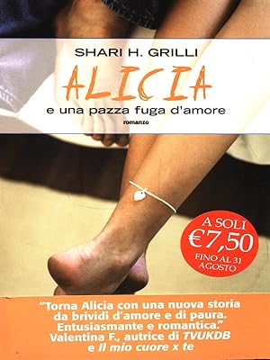 Seller image for Alicia e una pazza fuga d'amore for sale by Librodifaccia