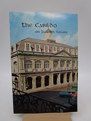 Seller image for The Cabildo on Jackson Square: The Colonial Period 1723-1803 by Samuel Wilson, Jr., with The American Period 1803 to the present by Leonard V. Huber (First Edition) for sale by Shelley and Son Books (IOBA)