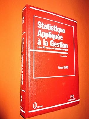 Imagen del vendedor de Statistique applique  la gestion : Avec 70 exercices d'application corrigs a la venta por Dj Jadis