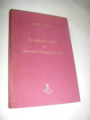 Image du vendeur pour Europische Vision oder Die neuen Strassburger Eide. Eine moderne gttliche Komdie (signiert) mis en vente par Versandantiquariat Rainer Kocherscheidt