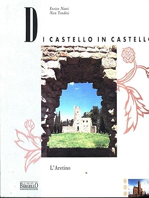 Bild des Verkufers fr Di Castello in Castello - L'Aretino zum Verkauf von Librodifaccia