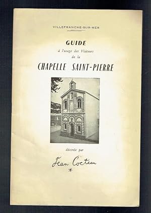 Bild des Verkufers fr Guide a l'usage des Visiteurs de la Chapelle Saint-Pierre zum Verkauf von Sonnets And Symphonies