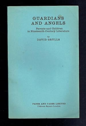 Seller image for Guardians and Angels. Parents and Children in Nineteenth-Century Literature. Uncorrected Proof copy for sale by Sonnets And Symphonies