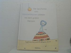 Die Geschichte vom himmelblauen Löwen mit dem großen Herzen.