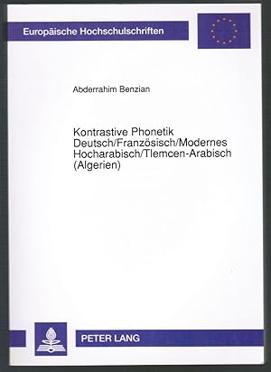 Bild des Verkufers fr Kontrastive Phonetik- Deutsch/Franzsisch/Modernes Hocharabisch/Tlemcen-Arabisch (Algerien). zum Verkauf von Antiquariat Martin Barbian & Grund GbR