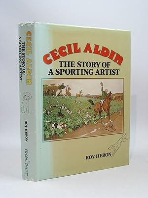 Bild des Verkufers fr CECIL ALDIN - THE STORY OF A SPORTING ARTIST zum Verkauf von Stella & Rose's Books, PBFA