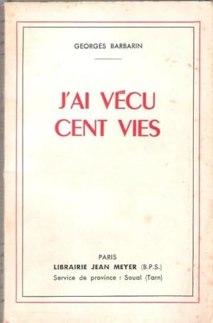 J'Ai Vécu Cent Vies