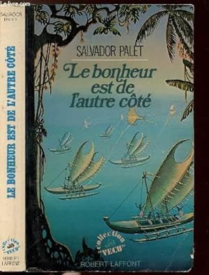 Seller image for LE BONHEUR EST DE L'AUTRE COTE for sale by Le-Livre