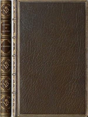 Letters of Percy Bysshe Shelley. With an Introductory Essay by Robert Browning.