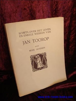 Seller image for SCHETS OVER HET LEVEN EN ENKELE WERKEN VAN JAN TOOROP, for sale by BOOKSELLER  -  ERIK TONEN  BOOKS