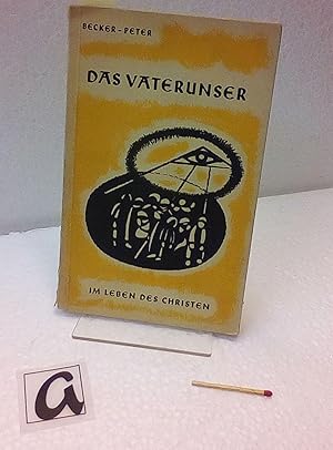 Seller image for Das Vaterunser im Leben des Christen. for sale by AphorismA gGmbH