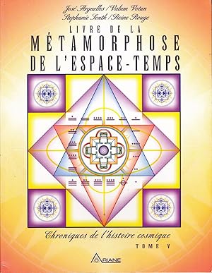 Seller image for Livre de la mtamorphose de l'espace-temps. Chroniques de l'histoire cosmique: TOME V. for sale by Librairie  la bonne occasion