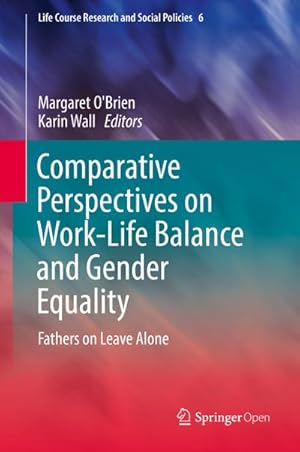 Imagen del vendedor de Comparative Perspectives on Work-Life Balance and Gender Equality a la venta por BuchWeltWeit Ludwig Meier e.K.