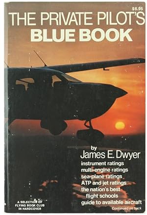 Seller image for THE PRIVATE PILOT'S BLUE BOOK.: for sale by Bergoglio Libri d'Epoca