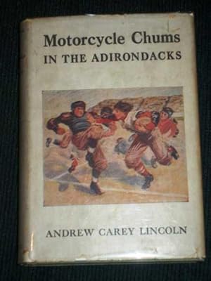 Image du vendeur pour Motorcycle Chums in the Adirondacks mis en vente par Lotzabooks