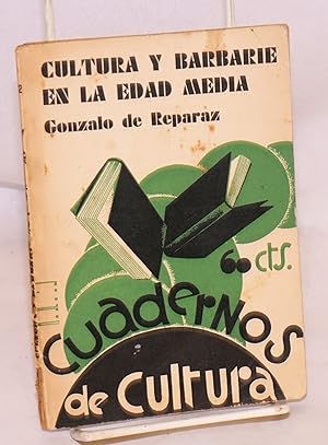 Cultura y Barbarie en la Edad Media: LXII Historia popular de España, cuaderno III