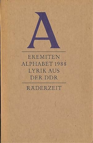 Eremiten-Alphabet 1988. Lyrik aus der DDR. Räderzeit. Auswahl und Begleitverse von Gisela Kraft.