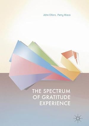 Immagine del venditore per The Spectrum of Gratitude Experience venduto da AHA-BUCH GmbH